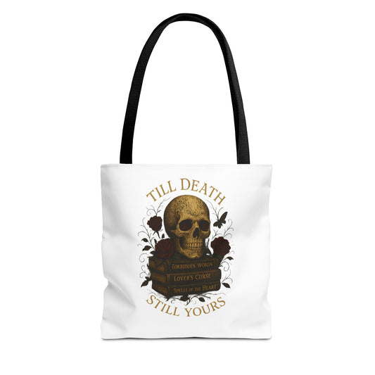 Till Death Still Yours Skull Tote Bag — Gothic Romantic AOP Tote